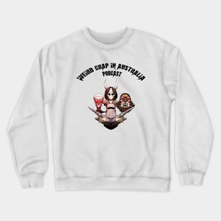 Weird Crap in Australia - Legends of Australia (Black Logo) Crewneck Sweatshirt